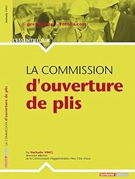 La  commission d'ouverture des plis