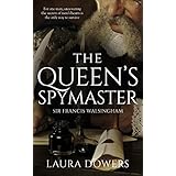The Queen's Spymaster: Sir Francis Walsingham (Tudor Court Book 3)