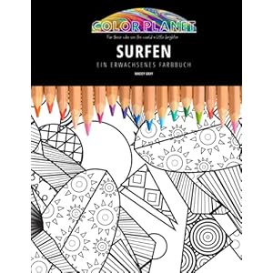 SURFEN: EIN ERWACHSENES FARBBUCH: Ein fantastisches Malbuch für Erwachsene