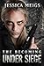 The Becoming: Under Siege (Book 4) (The Becoming Series)