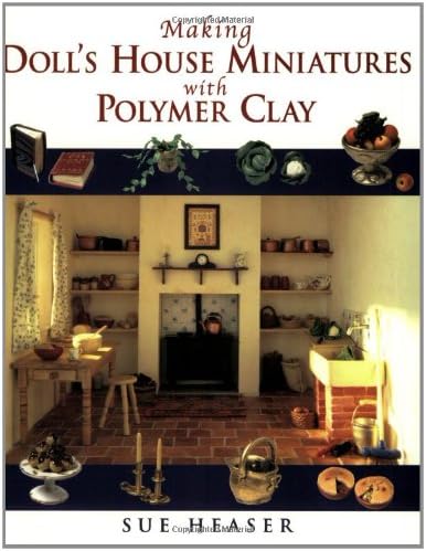 Making Doll House Miniatures with Polymer Clay