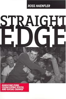 Straightedge Youth Complexity And Contradictions Of A - 