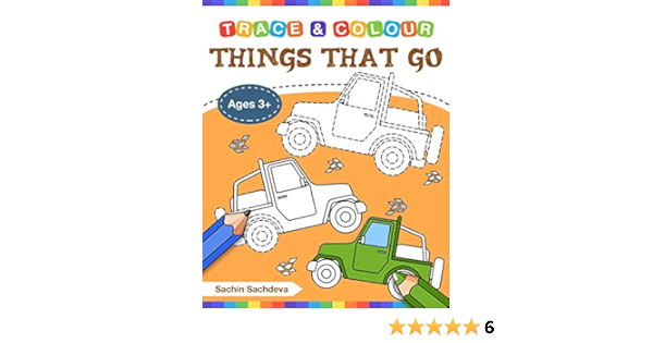 things that go trace and colour tracing and coloring book of cars monster truck garbage truck bus trucks planes trains and more sachdeva sachin 9781723420689 amazon com books