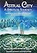 Astral City: A Spiritual Journey
