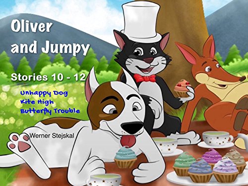 Oliver and Jumpy - the Cat Series, Stories 10-12, Book 4: Bedtime stories for children in illustrated picture book with short stories for early readers. (Oliver and Jumpy, the cat Series) by [Stejskal, Werner]