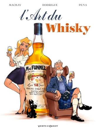 Amazon Com L Art Du Whisky Humour French Edition Ebook Mackay Scott Kindle Store Amazon Com L Art Du Whisky Humour French Edition Ebook Mackay Scott Kindle Store