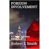 FOREIGN INVOLVEMENT: A Chuck Winters Thriller