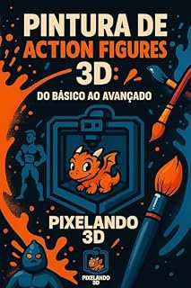 Livro Como Pintar Action Figures em Casa: Guia Rápido para Iniciantes