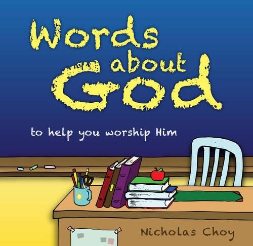 Words About God: To help you worship Him