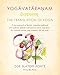 Yogavataranam: The Translation of Yoga: A New Approach to Sanskrit, Integrating Traditional and Academic Methods and Based on Classic Yoga Texts--for University Courses, Yoga Programs, and Self Study