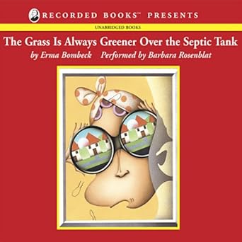 Amazon Com The Grass Is Always Greener Over The Septic Tank