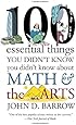 100 Essential Things You Didn't Know You Didn't Know Math