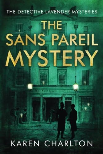 The Sans Pareil Mystery (The Detective Lavender Mysteries Book 2)
