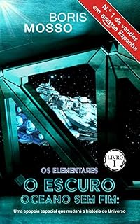 Livro LIVRO UM - O ESCURO OCEANO SEM FIM: Um épico espacial que mudará a história do Universo