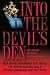 Image of Into the Devil's Den: How an FBI Informant Got Inside the Aryan Nations and a Special Agent Got Him Out Alive