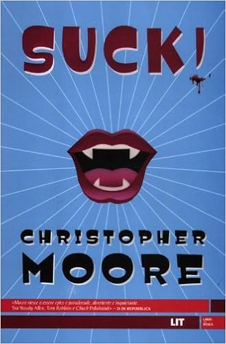 Christopher Moore -  Suck! Una storia d'amore (2012)
