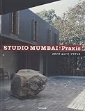 Studio Mumbai: Praxis