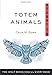 Totem Animals Plain & Simple: The Only Book You'll Ever Need (Plain & Simple Series)