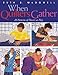 When Quilters Gather: 20 Patterns of Piecers at Play by 