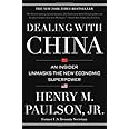 Dealing with China: An Insider Unmasks the New Economic Superpower