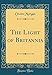 The Light of Britannia (Classic Reprint) by 