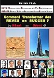 Comment Transformer des RÊVES en SUCCÈS ?: du Néant au Géant (French Edition) by Malick FALL