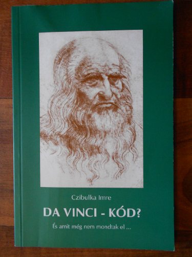Da Vinci - Ko'd? (Es amit meg nem mondtak el...)