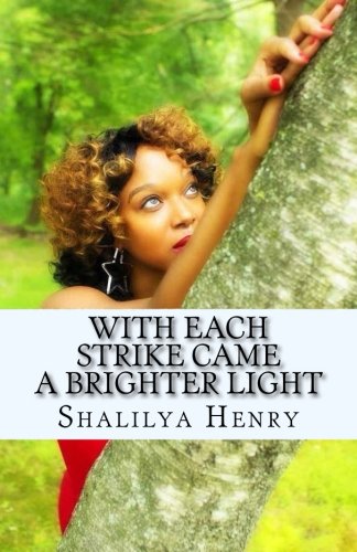 With Each Strike Came A Brighter Light: Struck 1 (Volume 1)