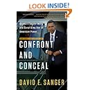 Confront and Conceal: Obama's Secret Wars and Surprising Use of American Power