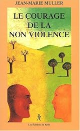 Le  courage de la non violence