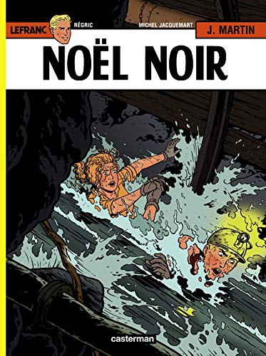 Lefranc, Tome 20 : Noël noir by Michel Jacquemart, Frédéric Régric, Jacques Martin