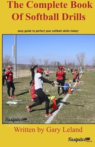 Download Complete Book Of Softball Drills: easy guide to perfect your softball skills PDF