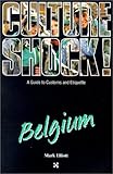 Front cover for the book Culture Shock! Belgium by Mark Elliott