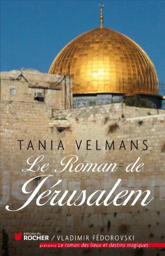 Le  roman de Jérusalem