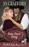 Dare-Devil Daisy (Mail Order Brides Rescue Series Book 5) by Jo Grafford