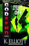 Godsend 3: Pissed All The Way Off (Godsend Series)
