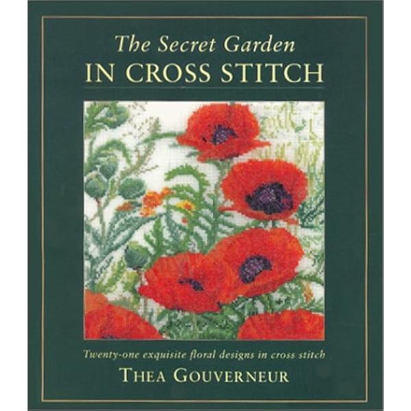 The Secret Garden In Cross Stitch Gouverneur Thea Dewhurst Heather Amazon Com Books