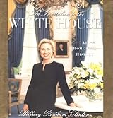 An Invitation To The White House : At Home With History
