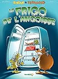 Raoul et Fernand: Le Frigo de l'Angoisse (French Edition) by 