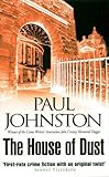 Front cover for the book The House of Dust by Paul Johnston