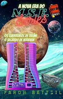 Livro O M.S.E. - Livro 2: A Nova Era, Os Guerreiros de TriÚni, O Segredo de Veridian
