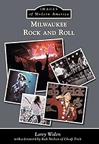 Milwaukee Rock and Roll (Images of Modern America)