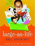 Large-As-Life Bible Adventures: 13 Amazing 