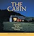 The Cabin: Inspiration for the Classic American Getaway
