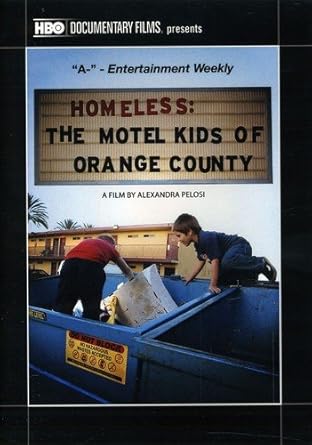 Amazon Com Homeless The Motel Kids Of Orange County Alexandra Pelosi Movies Tv