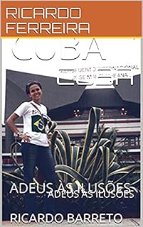 Livro CUBA: ADEUS ÀS ILUSÕES