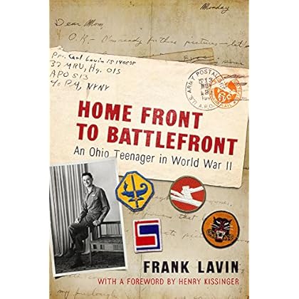 Home Front to Battlefront: An Ohio Teenager in World War II (War and Society in North America) Home Front to Battlefront: An Ohio Teenager in World War II (War and Society in North America)