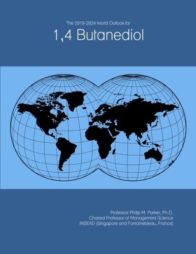The 2019-2024 World Outlook for 1,4 Butanediol