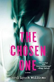 The Chosen One: A Novel by [Williams, Carol Lynch]