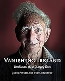 Vanishing Ireland: Recollections of Our Changing Times by